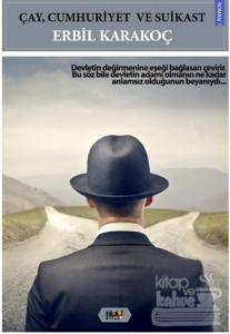 Çay, Cumhuriyet ve Suikast