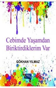Cebimde Yaşamdan Biriktirdiklerim Var