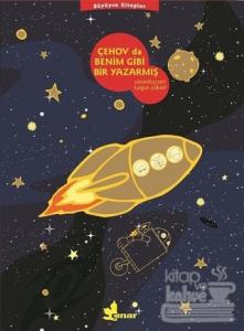 Çehovda Benim Gibi Bir Yazarmış