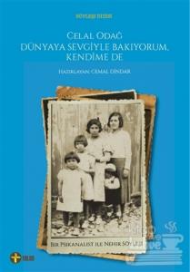 Celal Odağ Dünyaya Sevgiyle Bakıyorum, Kendime de
