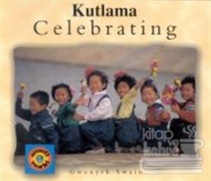 Celebrating / Kutlama