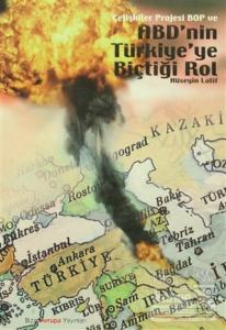 Çelişkiler Projesi BOP ve ABD'nin Türkiyeye Biçtiği Rol