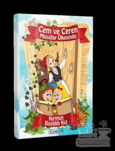 Cem ve Ceren Masallar Ülkesinde - Kırmızı Başlıklı Kız