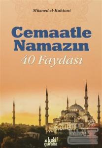 Cemaatle Namazın 40 Faydası