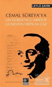 Cemal Süreya'ya On Dördüncü Mektup - Güneşten Yırtılan Caz