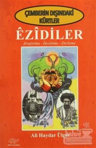 Çemberin Dışındaki Kürtler - Ezidiler