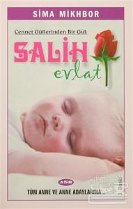 Cennet Güllerinden Bir Gül: Salih Evlat