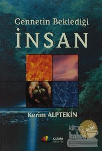 Cennetin Beklediği İnsan