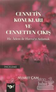 Cennetin Konukları ve Cennetten Çıkış