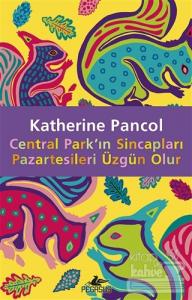 Central Park'ın Sincapları Pazartesileri Üzgün Olur