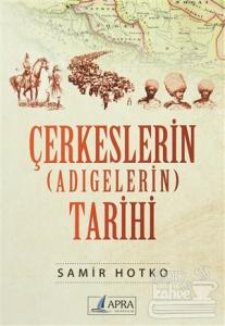 Çerkeslerin (Adıgelerin) Tarihi
