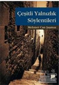 Çeşitli Yalnızlık Söylentileri