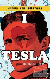Cesur Yeni Dünyada I Love Tesla