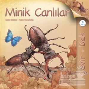 Çevir Bak - Minik Canlılar (Ciltli)