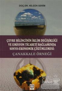 Çevre Bilincinin İklim Değişikliği ve Emisyon Ticareti Bağlamında Sosyo-Ekonomik Çözümlemesi: Çanakkale Örneği