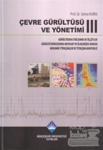 Çevre Gürültüsü ve Yönetimi 3 (Ciltli)