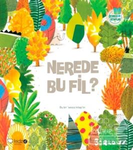 Çevreci Kitaplar 1 : Nerede Bu Fil?