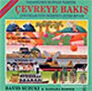 Çevreye Bakış Çocuklar İçin Öğretici Çevre Kitabı Yaşadığınız Dünyayı Tanıyın