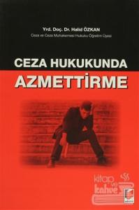 Ceza Hukukunda Azmettirme