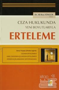 Ceza Hukukunda Yeni Boyutlarıyla Erteleme