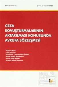 Ceza Kovuşturmalarının Aktarılması Konusunda Avrupa Sözleşmesi