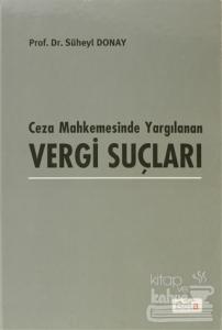 Ceza Mahkemesinde Yargılanan Vergi Suçları (Ciltli)