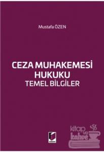 Ceza Muhakemesi Hukuku Temel Bilgiler