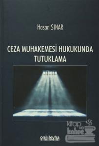 Ceza Muhakemesi Hukukunda Tutuklama (Ciltli)
