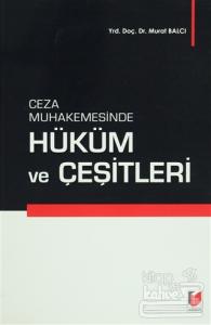 Ceza Muhakemesinde Hüküm ve Çeşitleri