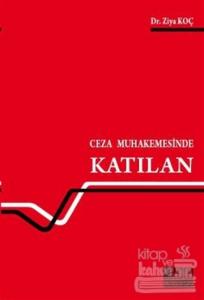 Ceza Muhakemesinde Katılan