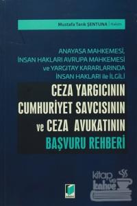 Ceza Yargıcının Cumhuriyet Savcısının ve Ceza Avukatının Başvuru Rehberi