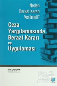 Ceza Yargılamasında Beraat Kararı ve Uygulaması