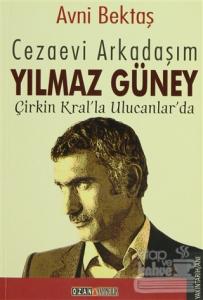 Cezaevi Arkadaşım Yılmaz Güney