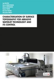Characterisation of Surface Topography for Abrasive Waterjet Technology and Its Control