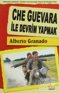 Che Guevara ile Devrim Yapmak (Ciltli)