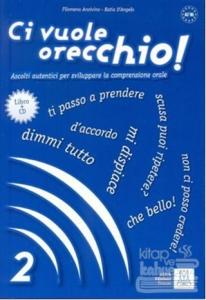 Ci Vuole Orecchio 2 + CD (İtalyanca Dinleme A2-B1)