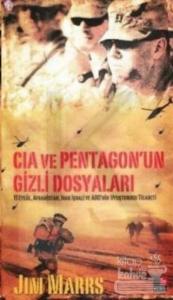 CIA ve Pentagon'un Gizli Dosyaları