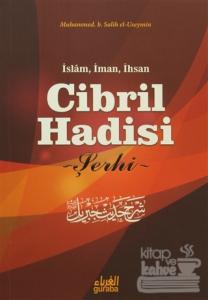 Cibril Hadisi Şerhi