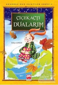 Çiçek Açtı Dualarım