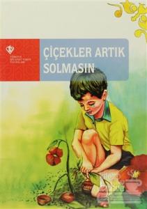 Çiçekler Artık Solmasın
