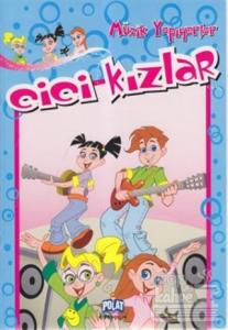 Cici Kızlar Müzik Yapıyorlar