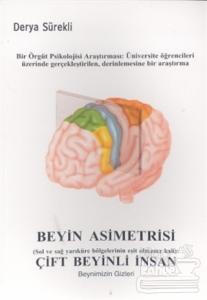 Çift Beyinli İnsan Beynimizin Gizleri