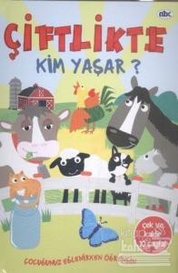 Çiftlikte Kim Yaşar?