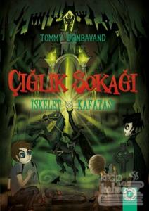 Çığlık Sokağı: İskelet Kafatası