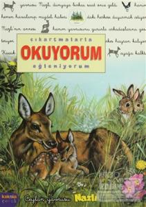 Çıkartmalarla Okuyorum-Eğleniyorum: Ceylan Yavrusu Nazlı