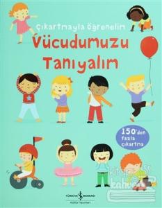 Çıkartmayla Öğrenelim: Vücudumuzu Tanıyalım