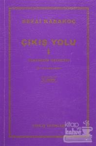 Çıkış Yolu 1: Ülkemizin Geleceği