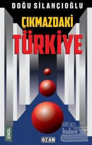 Çıkmazdaki Türkiye