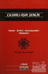 Çıldırlı Aşık Şenlik Hayatı