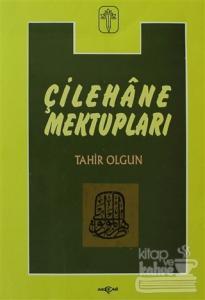 Çilehane Mektupları